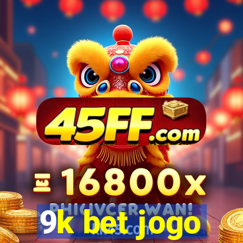 9k bet jogo